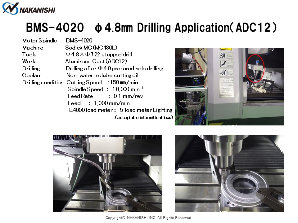 BMS-4020 φ4.8㎜ Drilling Application（ADC12)