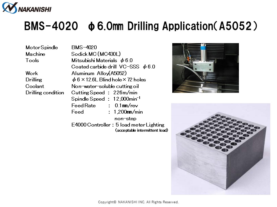 BMS-4020 φ6.0㎜ Drilling Application（A5052)